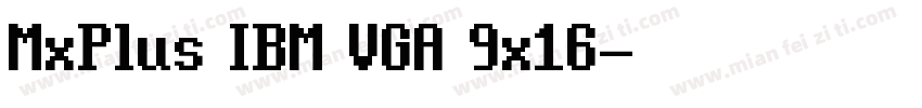 MxPlus IBM VGA 9x16字体转换